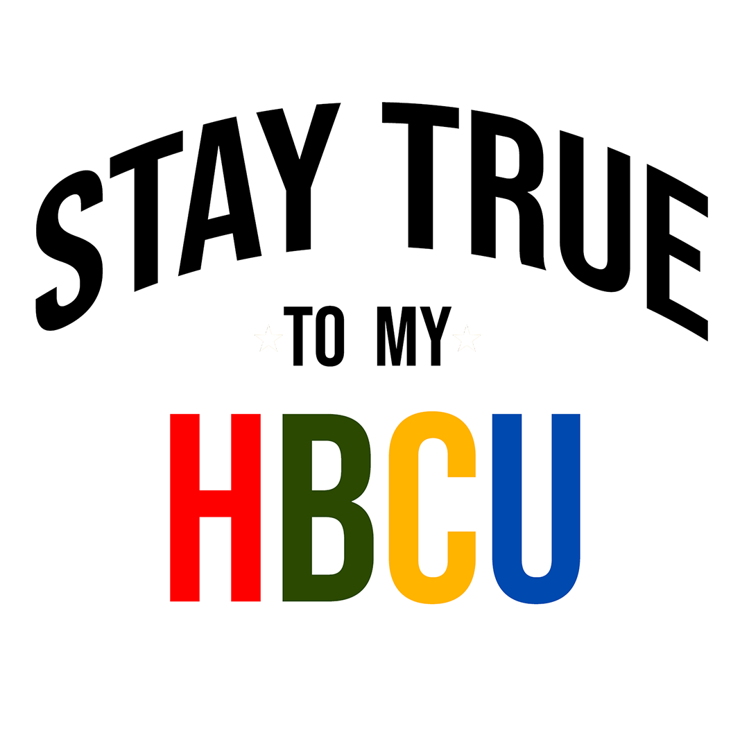 Stay True To My HBCU